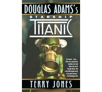 Terry Jones Douglas Adams's Starship Titanic (Tascabile)