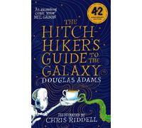 Douglas Adams The Hitchhiker's Guide to the Galaxy Illustrated Editi (Tascabile)
