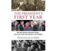 Douglas Alan Cohn The President's First Year (Copertina rigida)