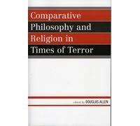 Douglas Allen Comparative Philosophy and Religion in Times of Terror (Tascabile)