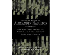 Douglas Ambrose The Many Faces of Alexander Hamilton (Copertina rigida)