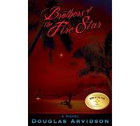 Douglas Arvidson Robert Scarborough Arvidson Doug Brothers of the Fire S (Book)