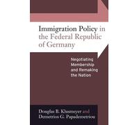Douglas B. Klusmeyer Demetr Immigration Policy in the Federal (Copertina rigida)