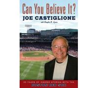 Douglas B. Lyons Joe Castiglione Can You Believe It? (Tascabile)