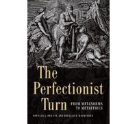 Douglas B. Rasmussen The Perfectionist Turn (Digital)