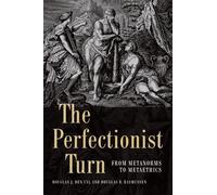 Douglas B. Rasmussen The Perfectionist Turn (Digital)