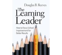 Douglas B. Reeves The Learning Leader (Tascabile)