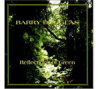 Douglas, Barry - Reflections Of Green (US Import)
