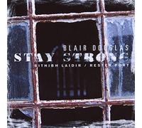 Douglas, Blair - Stay Strong