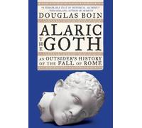 Douglas Boin Alaric the Goth (Tascabile)