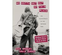 Douglas Bradley Craig Werner We Gotta Get Out of This Place (Tascabile)