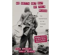 Douglas Bradley Craig Werner We Gotta Get Out of This Place (Tascabile)
