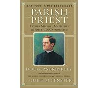 Douglas Brinkley Julie M Fenster Parish Priest (Tascabile)