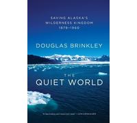 Douglas Brinkley The Quiet World (Tascabile)