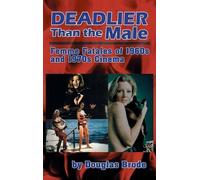 Douglas Brode Deadlier Than the Male (Copertina rigida)