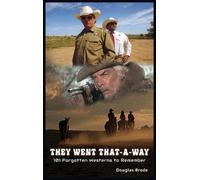 Douglas Brode They Went That-A-Way - 101 Forgotten Westerns t (Copertina rigida)