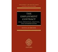Douglas Brodie The Employment Contract: Legal Principles, Dra (Copertina rigida)