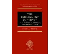 Douglas Brodie The Employment Contract: Legal Principles, Dra (Copertina rigida)