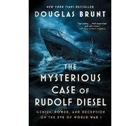 Douglas Brunt The Mysterious Case of Rudolf Diesel (Tascabile)