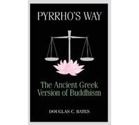 Douglas C Bates Pyrrho's Way (Tascabile)