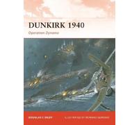 Douglas C. Dildy Dunkirk 1940 (Tascabile) Campaign