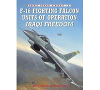 Douglas C. Dildy Stev F-16 Fighting Falcon Units of Operation Iraqi (Tascabile)