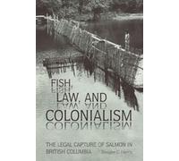 Douglas C. Harris Fish, Law, and Colonialism (Tascabile)