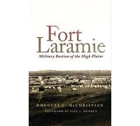 Douglas C. McChristian Fort Laramie (Tascabile)