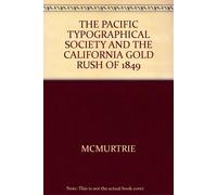 Douglas C McMur The Pacific Typographical Society and the California (Tascabile)