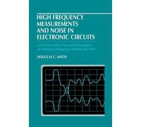 Douglas C. Smit High Frequency Measurements and Noise in Elec (Copertina rigida)