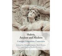 Douglas Cairns Hubris, Ancient and Modern (Copertina rigida)