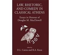 Douglas Cairns Law, Rhetoric and Comedy in Classical Athens (Copertina rigida)