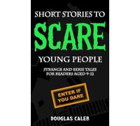 Douglas Caleb Short Stories to Scare Young People (Tascabile)