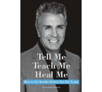 Douglas Caporrino Tell Me, Teach Me, Heal Me (Tascabile)