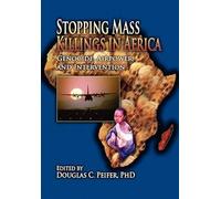 Douglas Carl Peifer Stopping Mass Killings in Africa (Tascabile)