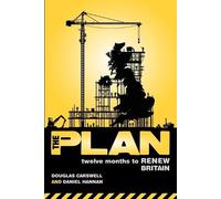 Douglas Carswell Daniel Hann The Plan: Twelve Months to Renew Brita (Tascabile)