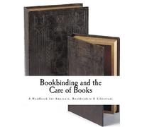 Douglas Cockerell Bookbinding and the Care of Books (Tascabile) Bookbinding