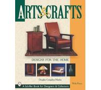 Douglas Congdon-Martin Arts & Crafts Designs for the Home (Copertina rigida)