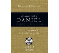Douglas Connell A Deeper Look at Daniel - Spiritual Living in a Secu (Tascabile)