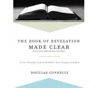 Douglas Connelly The Book of Revelation Made Clear (Tascabile)