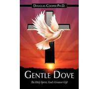 Douglas Cooper Ph.D. Gentle Dove (Tascabile)
