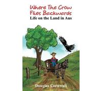 Douglas Cornwall Where the crow flies backwards (Tascabile)
