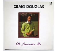 Douglas, Craig - Douglas, Craig Oh Lonesome Me LP Jackson JKS5 EX/VG 1981 signed