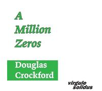 Douglas Crockford A Million Zeros (Copertina rigida)