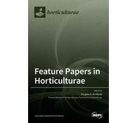 Douglas D Archbold Feature Papers in Horticulturae (Copertina rigida)