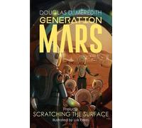 Douglas D Meredith Scratching the Surface (Tascabile) Generation Mars
