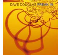 Douglas, Dave - Freak In
