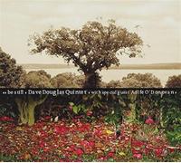 Dave Douglas Be Still (CD) Album