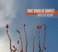 Dave Douglas Quintet Brazen Heart (CD) Album