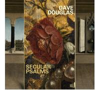 Douglas Dave - Secular Psalms